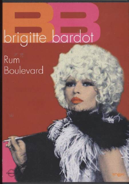 Brigitte Bardot: Rum Boulevard