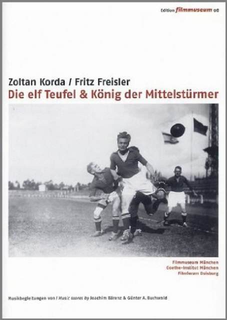 Die elf Teufel + König der Mittelstürmer