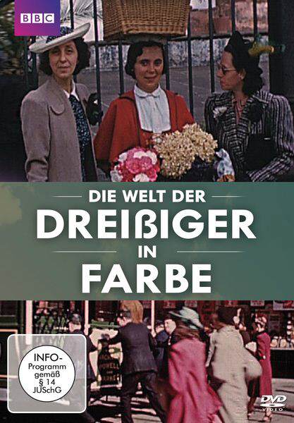 Die Welt der Dreißiger in Farbe