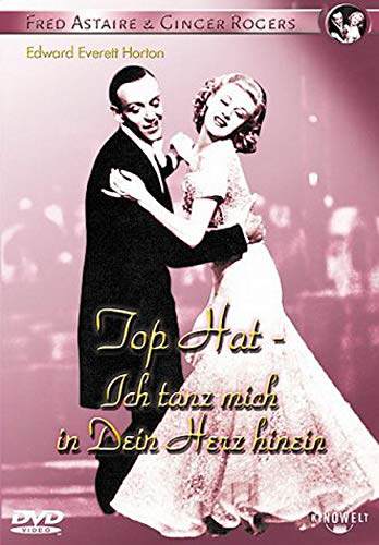Top Hat - ich tanz mich in Dein Herz hinein