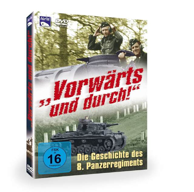 Vorw&auml;rts und durch! - Die Geschichte des 8. Panzer